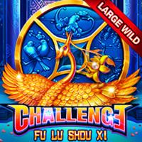 CHALLENGE·FU LU SHOU XI