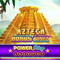 Azteca: Bonus Lines™ PowerPlay Jackpot