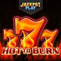 Hot To Burn Jackpot Play
